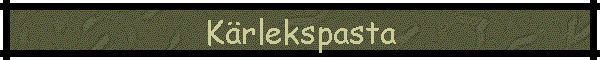 Krlekspasta