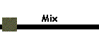 Mix